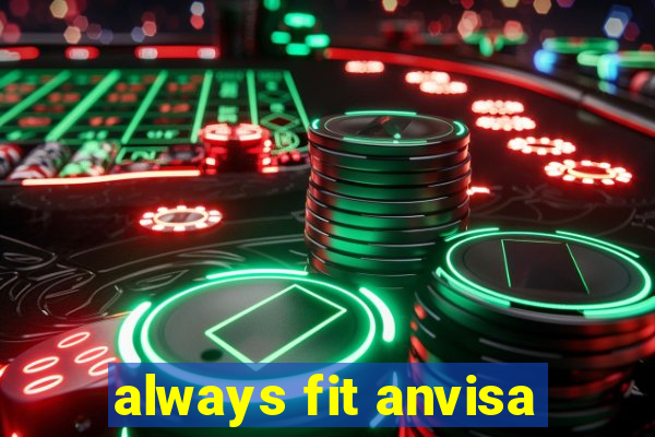 always fit anvisa